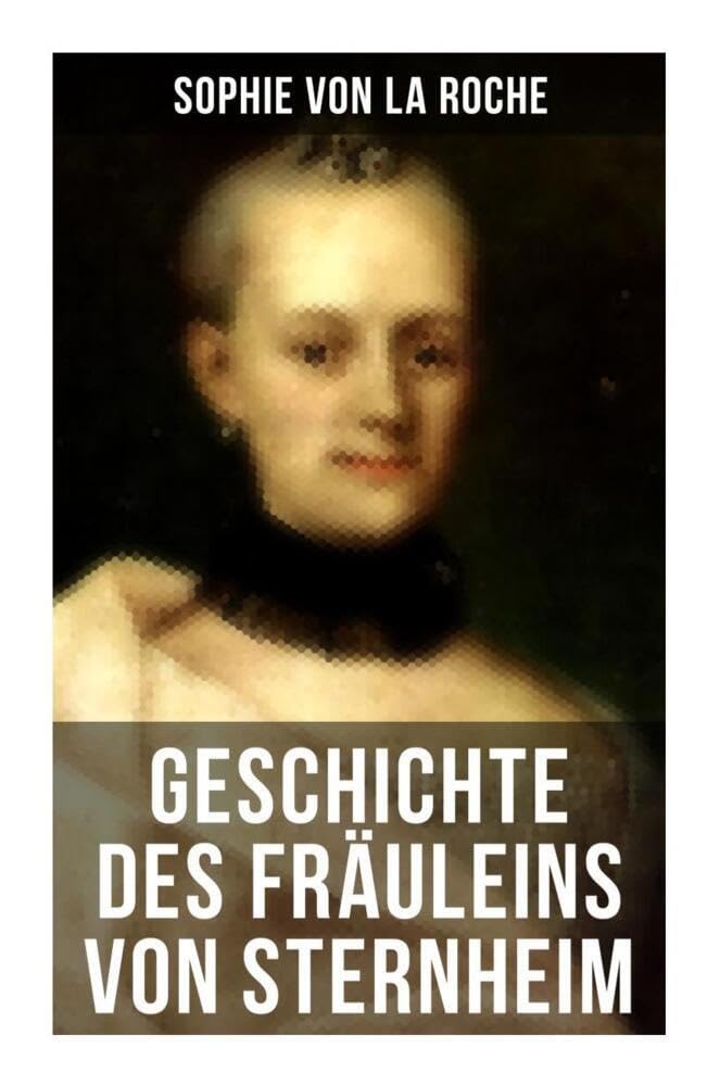 Geschichte des Fräuleins von Sternheim