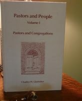 Pastors and People: German Luthern and Reformed Churches in the Pennsylvania Field, 1717--1793 VOLUME I Pastors and Congregations B000MMRM9I Book Cover