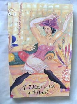 Unknown Binding A Man with a Maid Book