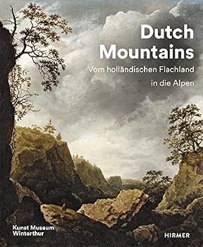 Hardcover Dutch Mountains: Vom Holländischen Flachland in Die Alpen [German] Book