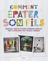 Comment épater son fils (French Edition) 2845678894 Book Cover