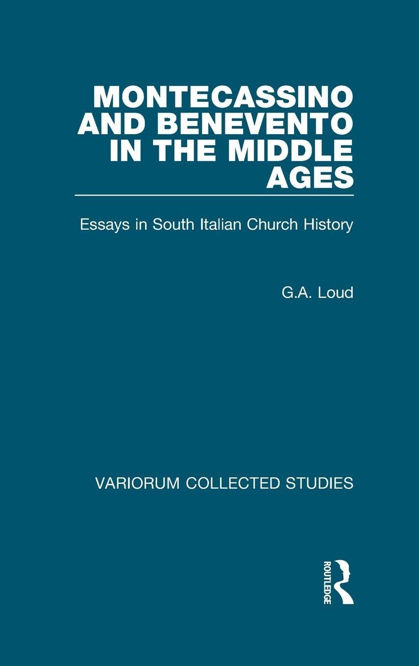 Buy Montecassino and Benevento in the Middle Ages: Essays in South Italian Church History: 673 (Variorum Collected Studies Series) — BookShops.in