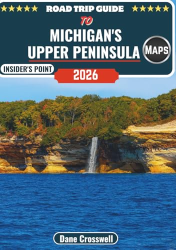 Road Trip Guide to Michigan's Upper Peninsula: Scenic...