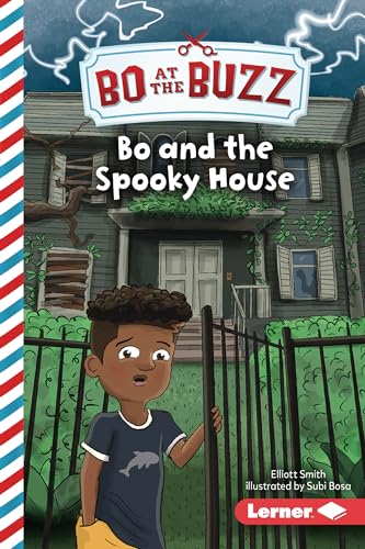 Bo and the Spooky House (Bo at the Buzz (Read Woke ™ Chapter Books))