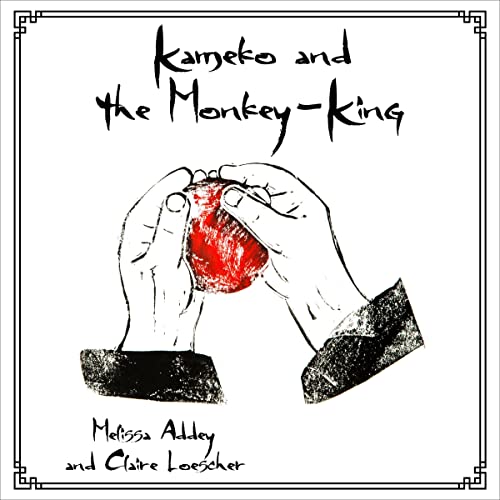 Kameko and the Monkey-King | Melissa Addey episode artwork