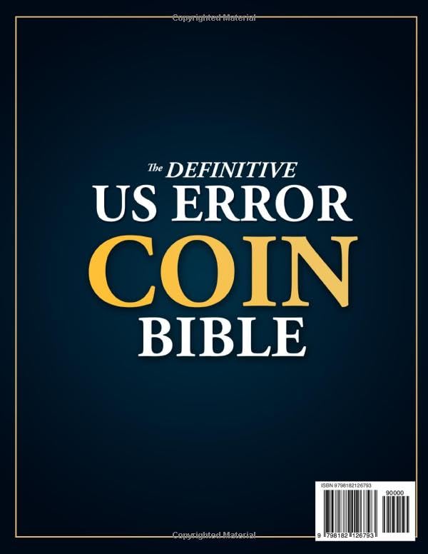 The Definitive U.S. Error Coin Bible: A Proven 6-Phase Expert System with Step-by-Step Images and Expert Insight to Identify Authentic Mint Errors, Avoid Costly Fakes, and Build a Trusted Collection image 3