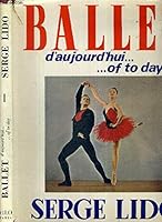 Ballet d'aujourd'hui ... of Today B000KDPAZC Book Cover