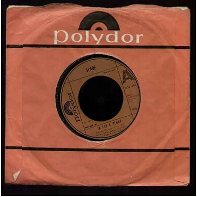 SLADE - IN FOR A PENNY - 7 inch vinyl / 45
