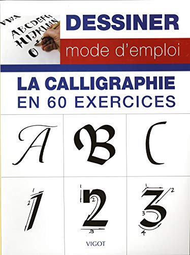 La calligraphie en 60 exercices Francais PDF