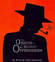The Genius of J. Robert Oppenheimer 0982895763 Book Cover