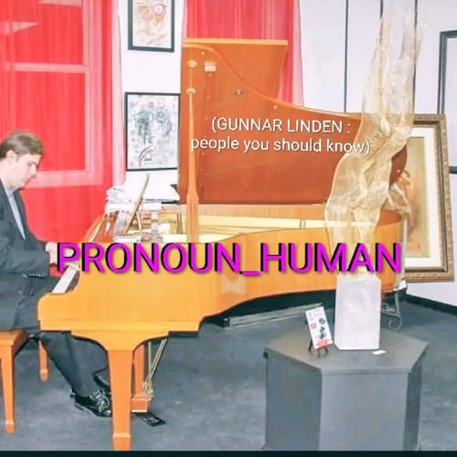 PRONOUN_HUMAN #64 (FOLLOW YOUR REALITY, GUNNAR LINDEN & HALLOWEEN CAUSED MONTAUK!)