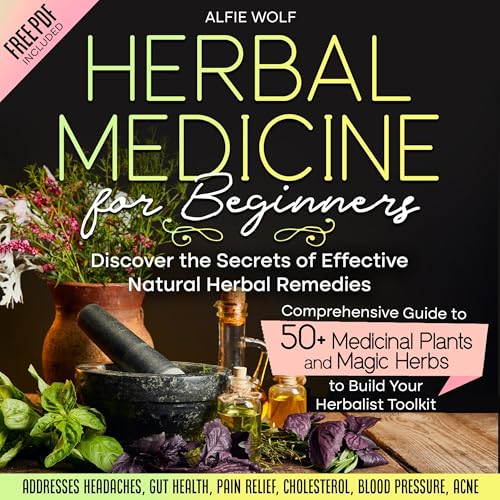 Herbal Medicine for Beginners : Alfie Wolf episode artwork