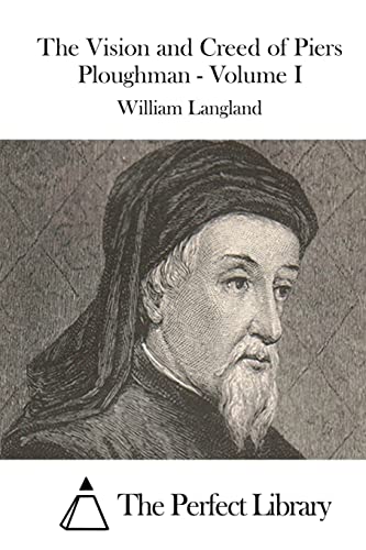 The Vision and Creed of Piers Ploughman - Volume I 1512000361 Book Cover