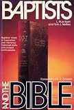 Baptists and the Bible: The Baptist doctrines of biblical inspiration and religious authority in historical perspective