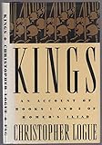 Kings: An Account of Books One and Two of Homer's Iliad