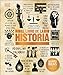 El Libro de la historia (The History Book) (DK Big Ideas) (Spanish Edition)