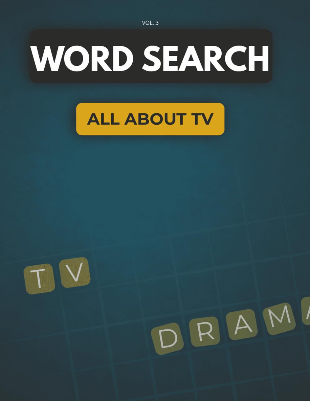 Word Search – All About TV (Volume 3): 70 Nostalgic Large-Print Word Search Puzzles Celebrating Classic British Television, Sitcoms, Quiz Shows, Soap ... Favourites (All About TV – UK Edition)