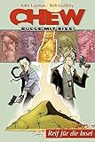 Chew - Bulle mit Biss 2: Reif für die Insel - John Layman Zeichner: Rob Guillory Übersetzer: Marc-Oliver Frisch 