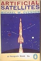 Artificial Satellites: a Picture Guide to Rockets, Satellites and Space Probes B000KF3HL4 Book Cover