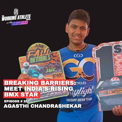 #257 From Hyderabad to the World Stage: Agasthi Chandrashekar&rsquo;s BMX Journey