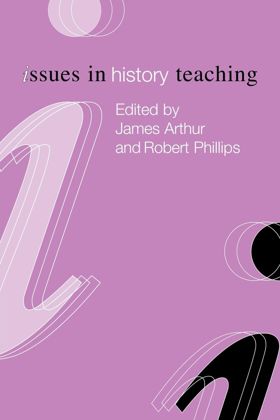 Issues in History Teaching (Issues in Teaching Series)