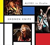 Shonen Knife - Alive! In Osaka