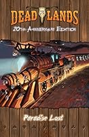 Deadlands: Paradise Lost 1944413502 Book Cover