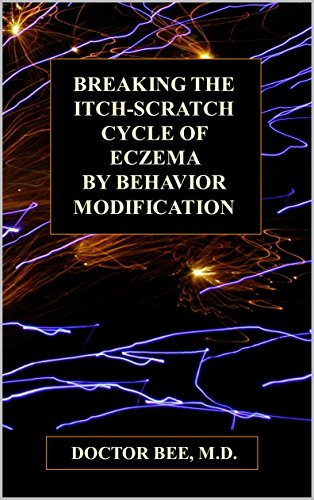 Breaking The Itch Scratch Cycle Of Eczema By Behavior Modification Kindle Edition By Bee Md Doctor Health Fitness Dieting Kindle Ebooks Amazon Com