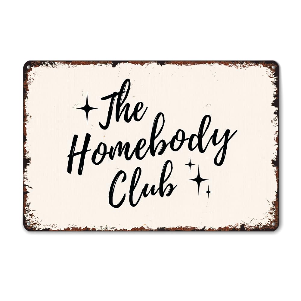 Smazdfxx As Pic The Homebody Club Print Funny 8X12 Inch Vintage Aluminum Metal Tin Signs Poster-For Living Room Kitchen Bedroom Cafes Patio Porch Wall Decor