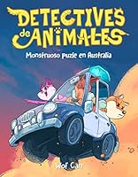 Detectives de animales: Monstruoso puzle en Australia 8417390162 Book Cover