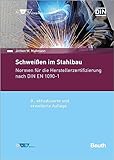stahlbau brehna  Schweißen im Stahlbau: Normen für die Herstellerzertifizierung nach DIN EN 1090-1 (DIN/DVS Taschenbücher)