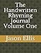 The Handwritten Rhyming Journal Volume One