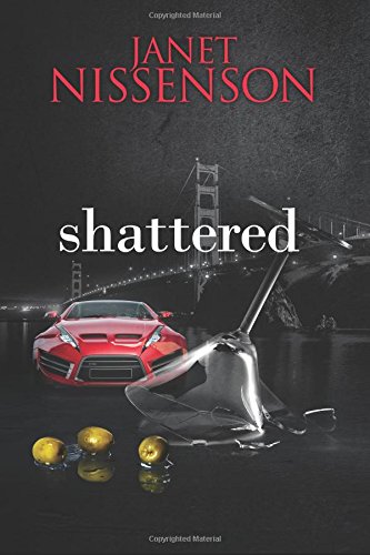 Shattered: Inevitable #3: Nissenson, Janet: 9781514384176: Amazon.com: Books