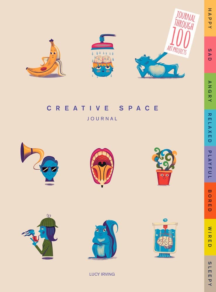 Creative Space Journal: Journal Through 100 Art Projects-Lucy Irving