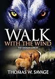 Walk With The Wind: The Endless Circle