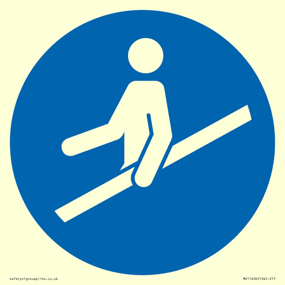 Mandatory: Use handrail Sign - 150x150mm - S15