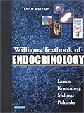 Williams Textbook of Endocrinology by P. Reed Larsen MD FACP FRCP (2002-12-20)