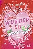 Wunder & so - Falls ich dich küsse: Band 1 3414825481 Book Cover