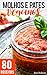 Molhos e Patês Veganos: 80 receitas práticas de dar água na boca (Portuguese Edition)