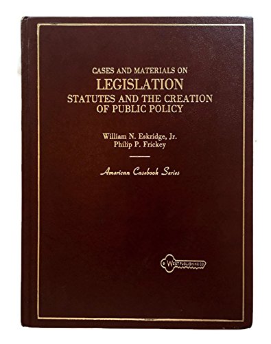 Cases and Materials on Legislation Statutes and... 0314606521 Book Cover