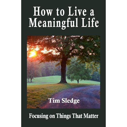 Tim Sledge presents How to Live a Meaningful Life episode artwork