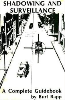 Paperback Shadowing and Surveillance: A Complete Guidebook Book