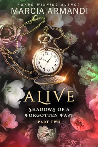 Alive (Shadows of a Forgotten Past Book 2)