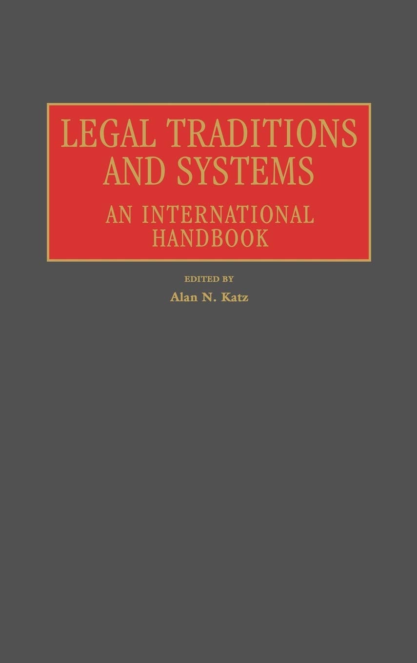 Legal Traditions and Systems: An International Handbook