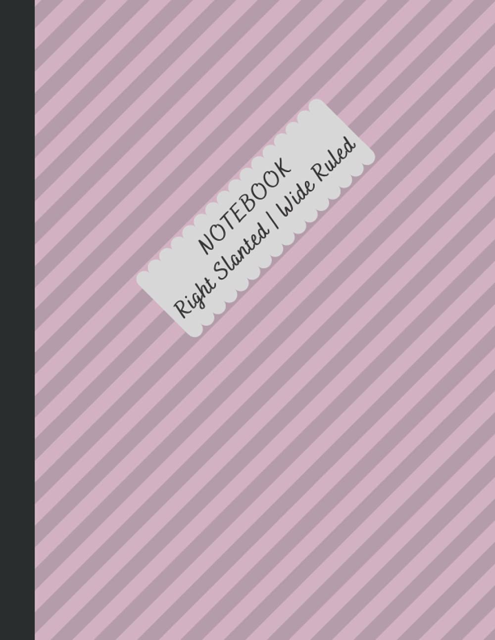 Wide Rule Slanted Notebook: Right Handed Angle Ruled Composition Book
