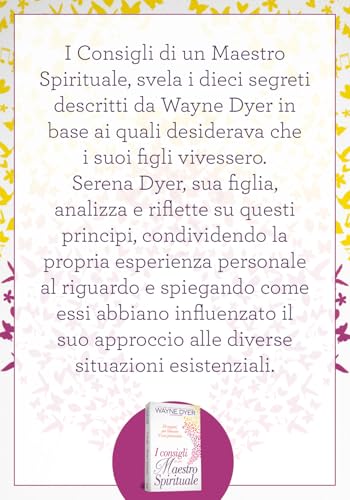 I Consigli Di Un Maestro Spirituale. 10 Segreti Per Liberare Il Tuo Potenziale - 4