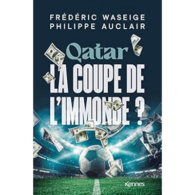 Qatar, la Coupe de l'immonde ?