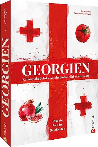 Kochbuch Länderküche – Georgien: Kulinarische Schätze aus der besten...