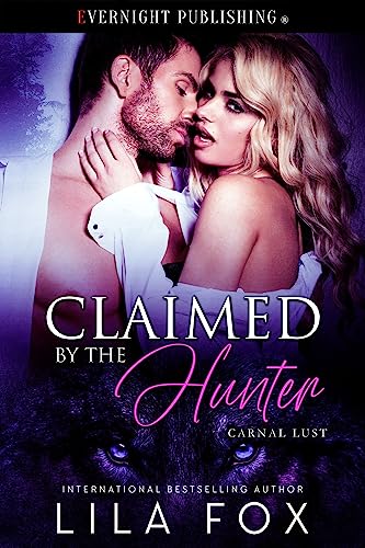 Claimed by the Hunter (Carnal Lust Book 3)