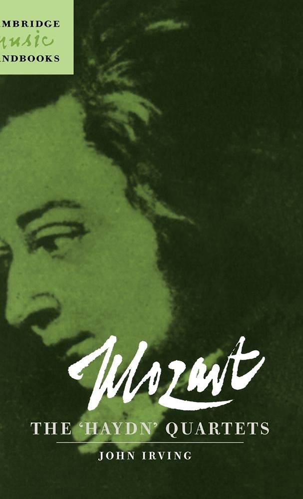 Mozart: The Haydn Quartets (Cambridge Music Handbooks)